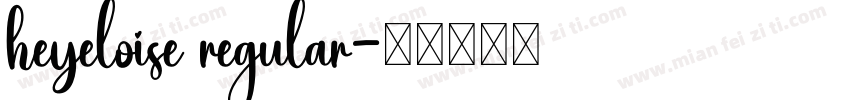 heyeloise regular字体转换